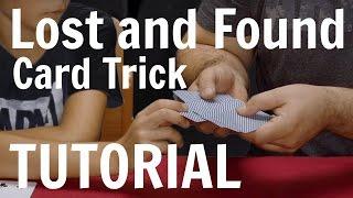 Lost and Found Card Trick Tutorial - Card Magic Tricks Revealed