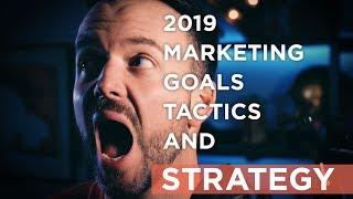 Marketing STRATEGY, vs. goals & tactics - 2019