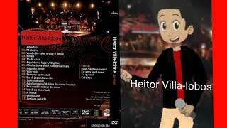 Heitor Villa-lobos ao vivo em campo grande DVD completo