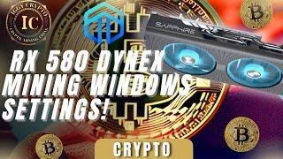 RX 580 Dynex Mining Windows Settings!