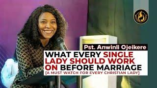 What Every Young Lady Must Work On Before Marriage || Pst. Anwinli Ojeikere || Women Aflame TV