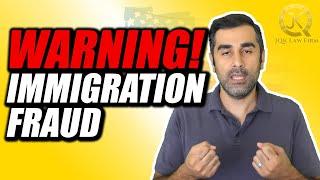 Immigration Fraud Warning!