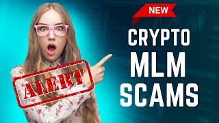 New Crypto MLM Scams Popped Up!  BEWARE OF THEM OR YOU WILL GET RUG PULLED.