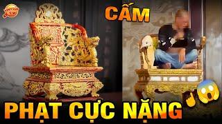  Tại Sao Chỉ Vua Chúa Mới Được Ngồi Lên Ngai Vàng? 7 Cấm Kỵ Bạn Cần Tuyệt Đối Tránh Xa  Kính Lúp TV