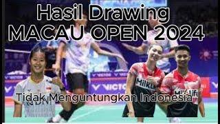 HASIL DRAWING MACAU OPEN 2024 TIDAK MENGUNTUNGKAN INDONESIA