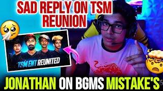 Jonathan On BGMS Mistake's  Sad Reply On TSMentity Reunion 