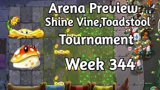 PVZ2-Preview Arena Shine Vine,Toadstool Tournament Week 344 Season 71