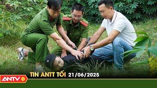 Tin tức an ninh trật tự nóng, thời sự Việt Nam mới nhất 24h tối ngày 21/6 | ANTV