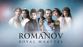 Official Trailer | The Romanov Royal Martyrs