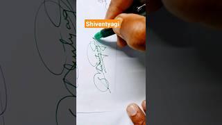 Shiventyagi |#signature #calligraphy #shorts #viral #art #artist #trending #handwriting #viralvideo