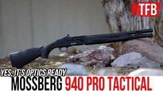 NEW Mossberg 940 Pro Tactical: 3-Gun Meets Tactical