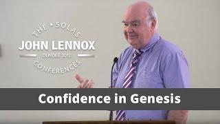 Confidence in Genesis  |  John Lennox  |  2012 Solas Conference