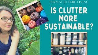 Clutter, Sustainability, and Ethical Living