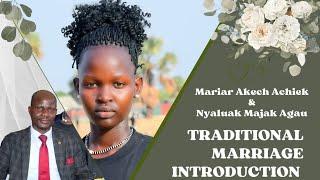 Marriage Introduction and Bride Price verification of Mariar Akech Achiek Dor(Deng Kuol) & Nyaluak