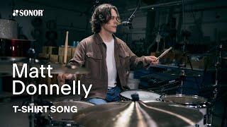 SONOR Artist Family: Matt Donnelly - T-Shirt Song by Don Broco