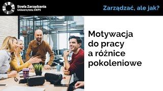 Motywacja do pracy a różnice pokoleniowe