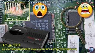 #CD32: REPAIR IMPOSSIBLE? INCOMPETENT TECHNICIAN disaster! (Part 1)