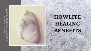 Healing with Howlite Stone