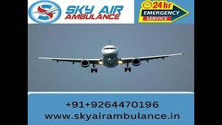 Obtain Sky Air Ambulance from Patna with the Latest Medical