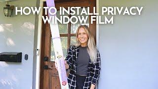 How to Install Privacy Window Film