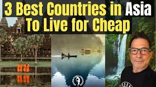 3 Best Countries in Asia to live for Cheap