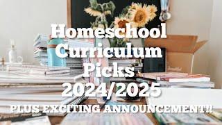 CURRICULUM PICKS 2024/2025 || plus exciting announcement!!