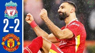 Liverpool vs Manchester United 2-2 - All Goals & Highlights - Mohamed Salah Goal