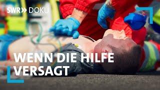 Notfall-Rettung - Wenn die Hilfe versagt | Überlebenschancen in manchen Regionen schlecht | SWR Doku