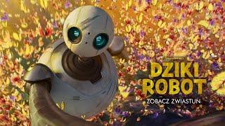 Dziki robot - nowy zwiastun!