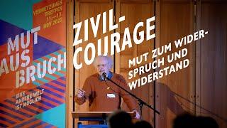 Zivilcourage  | Klaus-Peter Hufer | Mut zu Widerspruch und Widerstand |  Vortrag (11.11.2022)