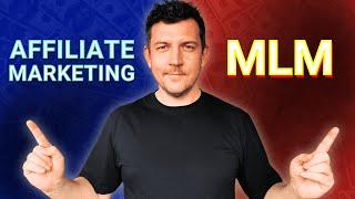 MLM vs. Affiliate Marketing: What REALLY Works In 2024? (I Tried Both)