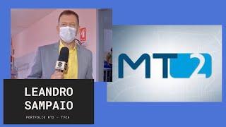 REPÓRTER LEANDRO SAMPAIO - TVCA - REDE GLOBO - MT2 - PORTFÓLIO