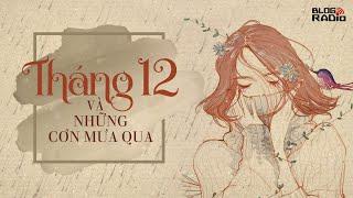 Tháng 12 và những cơn mưa qua | Radio Tâm Sự