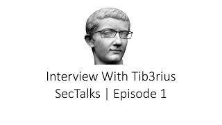 Interview With Tib3rius | SecTalks Episode 1