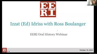 EERI Oral History Webinar: Izzat (Ed) Idriss Interviewed By Ross Boulanger