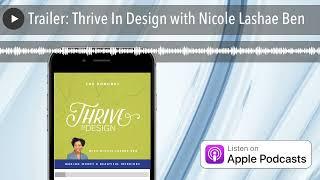 Trailer: Thrive In Design with Nicole Lashae Ben