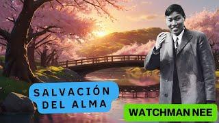 (WATCHMAN NEE) SALVACIÓN DEL ALMA 🟡 (AUDIO LIBRO)