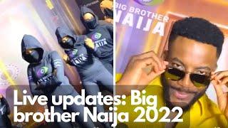 LIVE UPDATES: BIG BROTHER NAIJA 2022