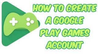 #google #account how to create a google play games account