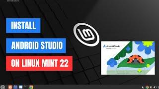 How to Install Android Studio on Linux Mint 22