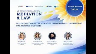 IMPLEMENTATION OF THE LAW OF UKRAINE ON MEDIATION:PRIORITIES FOR WARTIME AND POST-WAR PERIODS