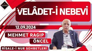 Velâdet-i Nebevi- Risale-i Nur Sohbetleri - 12.09.2024