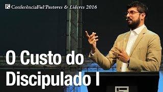 O Custo do Discipulado (Parte 1) – Jonas Madureira | Fiel Pastores 2016