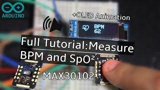 Measure Heart Rate/BPM and SpO2 with MAX30102 + Arduino