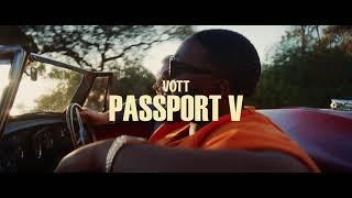 VOTT - PASSPORT V (Official Music Video)