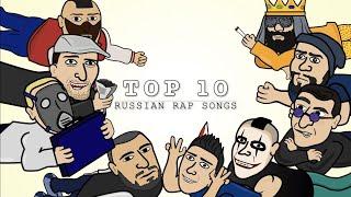 TOP 10 RUSSIAN RAP SONGS