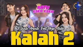 Shinta Arsinta Feat Arya Galih - Kalah 2 (Official Music Video) Nyatane Udu Jarak Seng Gawe Pisah