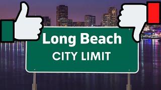 What are the REAL Pro's and Con's of Living in Long Beach?