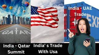 3 Big Deals That Will Change INDIA EXPORTS Forever | Usa India UAE Qatar Trade Partnership|Global.