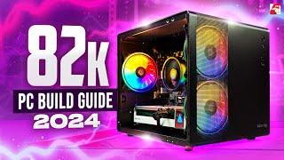 82k Gaming PC Build Guide 2024